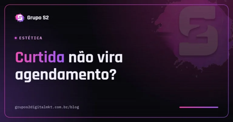 Capa do artigo: Clínica de estética no Instagram, por que curtida não vira agendamento (e como mudar) | Grupo S2 Digital Marketing